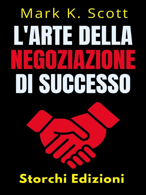 Title details for L'arte Della Negoziazione Di Successo by Storchi Edizioni - Available